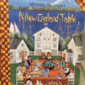 Mystic Seaport - NEW ENGLAND COOKBOOK